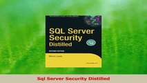 PDF Download  Sql Server Security Distilled PDF Full Ebook