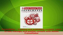 Download  FrameMaker  Creating and publishing content Learn to use manage and publish content with PDF Online