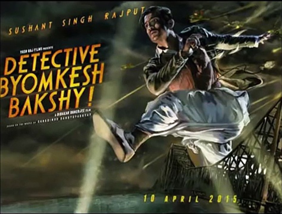 Detective Byomkesh Bakshy 2015 Akshey De - Lifes a bitch song
