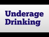 Underage Drinking meaning and pronunciation