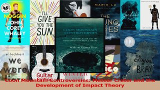 PDF Download  Coon Mountain Controversies Meteor Crater and the Development of Impact Theory Download Full Ebook