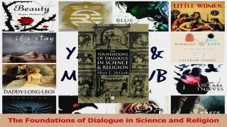 PDF Download  The Foundations of Dialogue in Science and Religion PDF Online