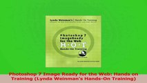 PDF Download  Photoshop 7 Image Ready for the Web Hands on Training Lynda Weinmans HandsOn Training Read Online