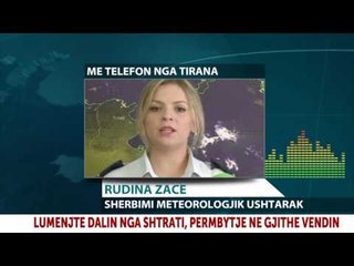 Report TV - Rudina Zace: Lumenjtë dalin nga shtrati, përmbytje në të gjithë vendin