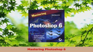 Read  Mastering Photoshop 6 EBooks Online