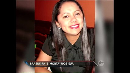 Família arrecada dinheiro para trazer corpo de brasileira morta nos EUA