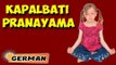 Kapalbhati Pranayama | Yoga für Anfänger | Yoga for Kids Obesity & Tips | About Yoga in German