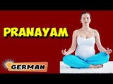 Pranayama | Yoga für Anfänger | Yoga During Pregnancy & Tips | About Yoga in German