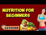 Ernährungsmanagement für Einsteiger | Nutritional Management for Beginners in German