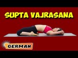 Supta Vajrasana | Yoga für Anfänger | Yoga For Menstrual Disorders & Tips | About Yoga in German
