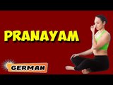 Pranayama | Yoga für Anfänger | Yoga For BodyBuilding & Tips | About Yoga in German