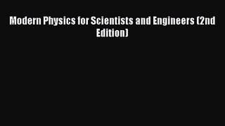 [PDF Download] Modern Physics for Scientists and Engineers (2nd Edition) [Read] Online
