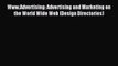 Www.Advertising: Advertising and Marketing on the World Wide Web (Design Directories) [PDF