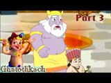 Ghatothkach | Tamil Animated Movie Part 3 | Ghatothkach Save His Grandpa