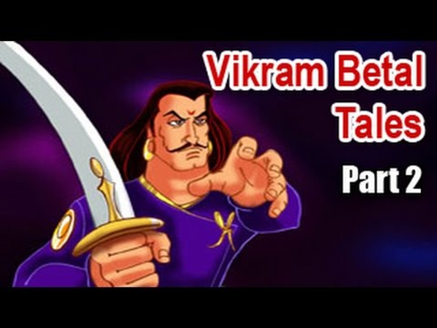 Vikram Betal Tales | Kids Moral Stories - Part 2 - video Dailymotion