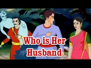 Who Is Her Husband - Moral Stories For Kids - Vikram Betal's English