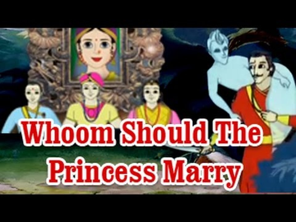 Whoom Should The Princess Marry - Moral Stories For Kids - Vikram Betal's English
