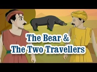 Bear and Two Travellers - Moral Stories For Kids - Panchatantra English