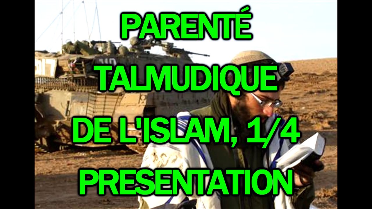 Parenté talmudique de l'islam, 1, Introduction