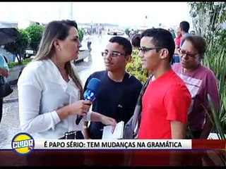 É PAPO SÉRIO: TEM MUDANÇAS NO PORTUGUÊS