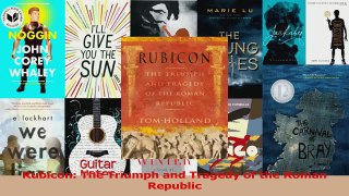 PDF Download  Rubicon The Triumph and Tragedy of the Roman Republic Read Online