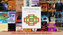 PDF Download  ChristianityIslam Essays on Esoteric Ecumenicism The Library of Traditional Wisdom Read Full Ebook