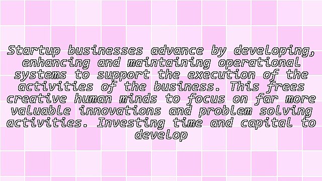Systems Help Startups to Grow