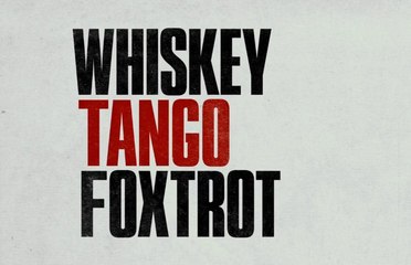 Watch Whiskey Tango Foxtrot Full Movie HD 1080p