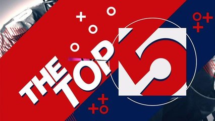 Top five stories you NEED to know