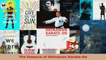 PDF Download  The Essence of Okinawan KarateDo PDF Online