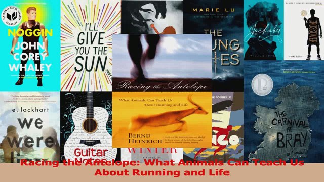 PDF Download Racing the Antelope What Animals Can Teach Us About Running and Life Read Full Ebook