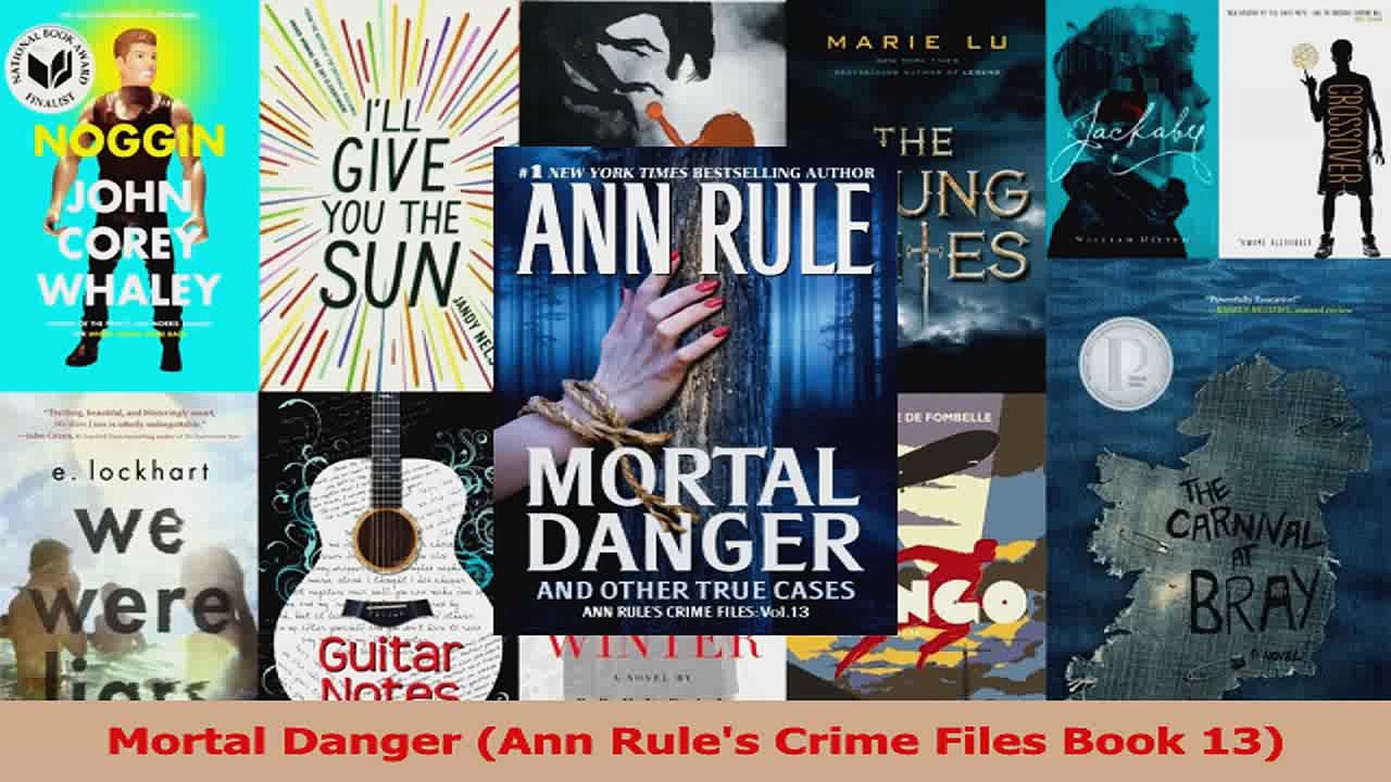 PDF Download  Mortal Danger Ann Rules Crime Files Book 13 PDF Online