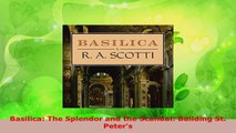 Read  Basilica The Splendor and the Scandal Building St Peters EBooks Online