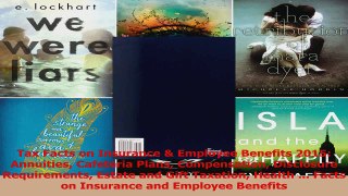PDF Download  Tax Facts on Insurance  Employee Benefits 2015 Annuities Cafeteria Plans Compensation Download Full Ebook