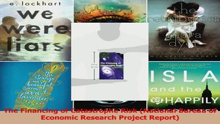 PDF Download  The Financing of Catastrophe Risk National Bureau of Economic Research Project Report Read Full Ebook