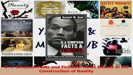 PDF Download  O J Simpson Facts and Fictions News Rituals in the Construction of Reality PDF Full Ebook