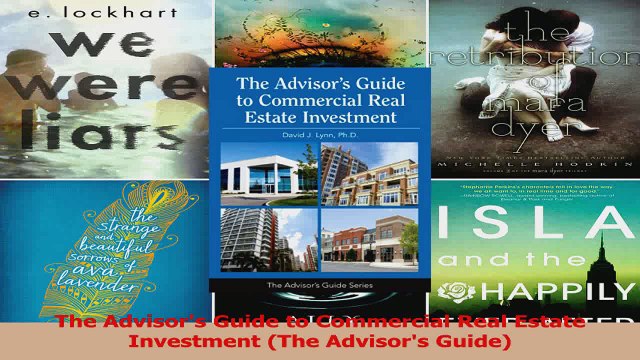 PDF Download The Advisors Guide to Commercial Real Estate Investment The Advisors Guide Read Full Ebook