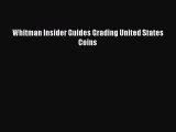 PDF Download Whitman Insider Guides Grading United States Coins Read Full Ebook