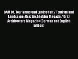 PDF Download GAM 01. Tourismus und Landschaft / Tourism and Landscape: Graz Architektur Magazin