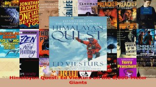 PDF Download  Himalayan Quest Ed Viesturs on the 8000Meter Giants Download Online