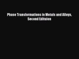 PDF Download Phase Transformations in Metals and Alloys Second Edituion Read Online