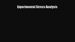 PDF Download Experimental Stress Analysis PDF Full Ebook