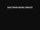 Earth 2 World's End Vol. 2 (New 52) [PDF Download] Full Ebook