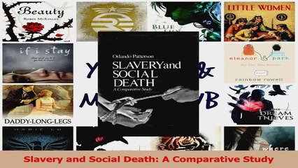 PDF Download  Slavery and Social Death A Comparative Study PDF Online