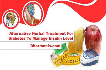 Alternative Herbal Treatment For Diabetes To Manage Insulin Level