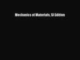 PDF Download Mechanics of Materials SI Edition Download Full Ebook