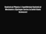 PDF Download Statistical Physics I: Equilibrium Statistical Mechanics (Springer Series in Solid-State