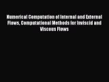 PDF Download Numerical Computation of Internal and External Flows Computational Methods for