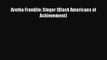 Read Aretha Franklin: Singer (Black Americans of Achievement) Ebook Free