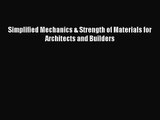 PDF Download Simplified Mechanics & Strength of Materials for Architects and Builders Read